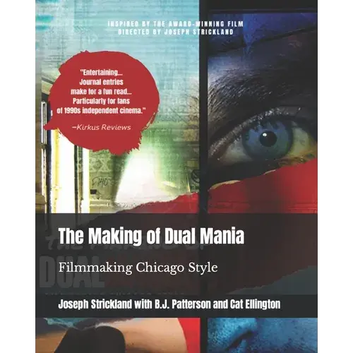 The Making Of Dual Mania: Filmmaking Chicago Style - Paperback 1