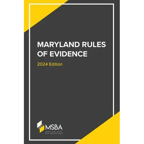 The Maryland Rules Of Evidence - Paperback 1