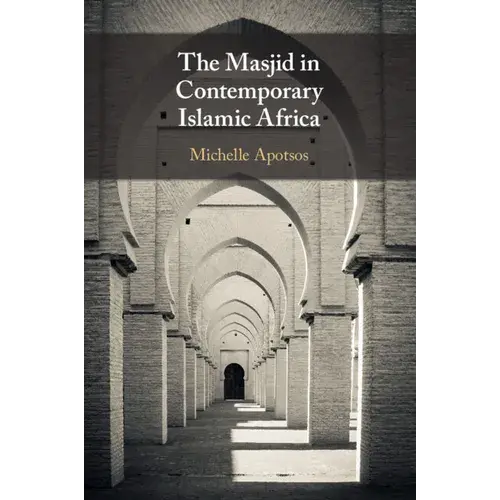 The Masjid In Contemporary Islamic Africa - Paperback 1