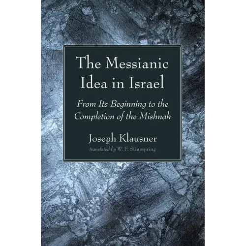 The Messianic Idea In Israel - Hardcover 1
