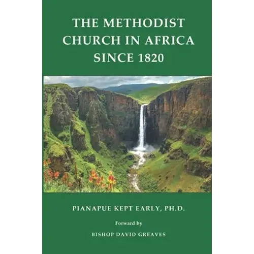 The Methodist Church In Africa Since 1820 - Paperback 1
