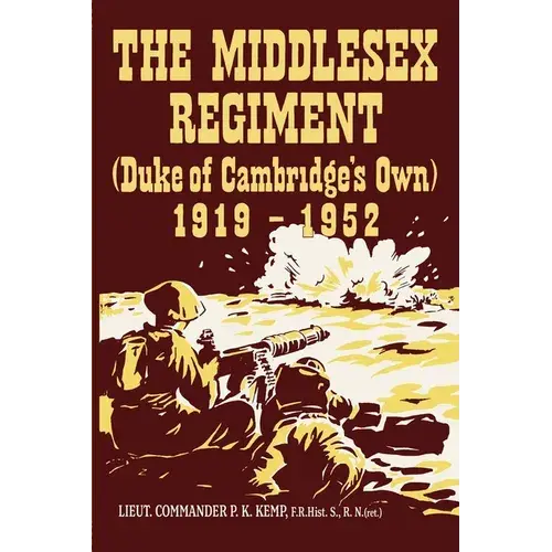 The Middlesex Regiment 1919-1952 (Duke Of Cambridge's Own) - Paperback 1
