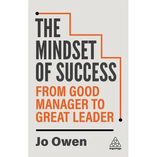 The Mindset Of Success: From Good Manager To Great Leader - Paperback 1