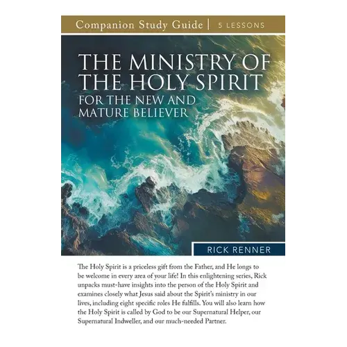 The Ministry Of The Holy Spirit For The New And Mature Believer Study Guide - Paperback 1