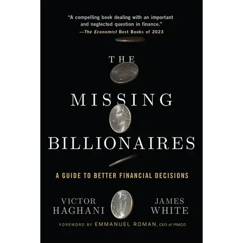 The Missing Billionaires: A Guide To Better Financial Decisions - Paperback 1