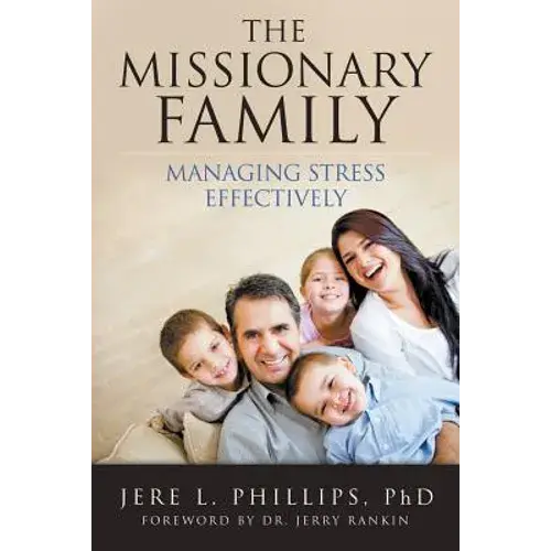 The Missionary Family: Managing Stress Effectively - Paperback 1
