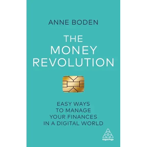 The Money Revolution: Easy Ways To Manage Your Finances In A Digital World - Paperback 1
