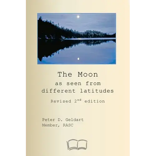 The Moon As Seen From Different Latitudes: Revised 2Nd Edition - Paperback 1