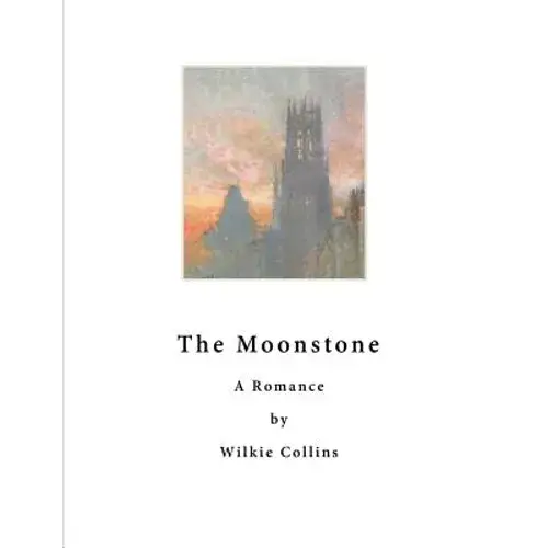 The Moonstone: A Romance - Paperback 1