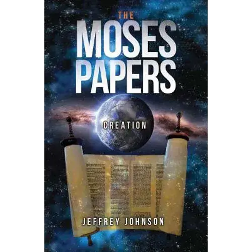 The Moses Papers: Creation - Paperback 1