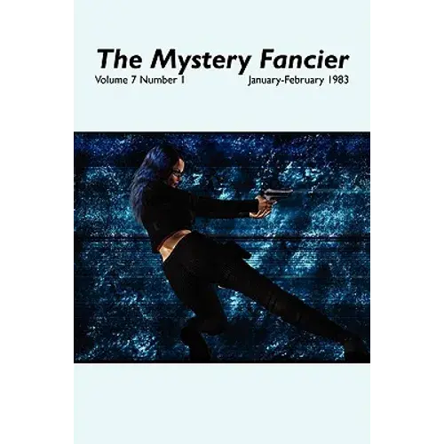 The Mystery Fancier (Vol. 7 No. 1) January-February 1983 - Paperback 1