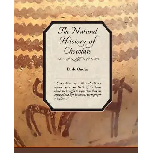 The Natural History Of Chocolate - Paperback 1