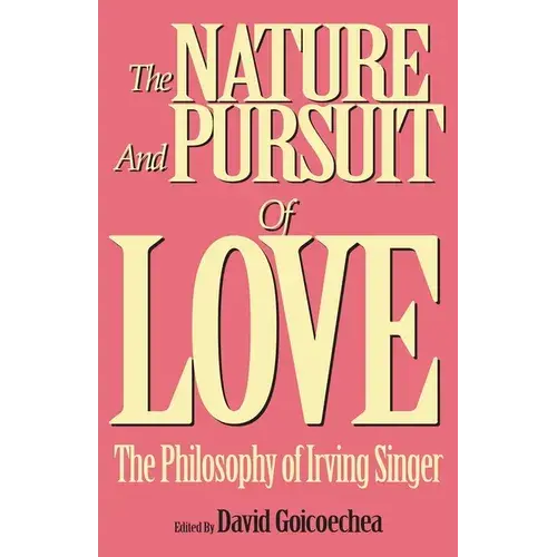 The Nature And Pursuit Of Love - Hardcover 1