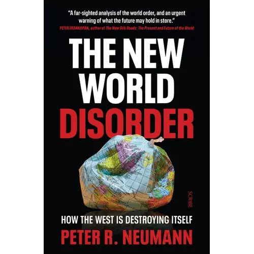 The New World Disorder: How The West Is Destroying Itself - Paperback 1