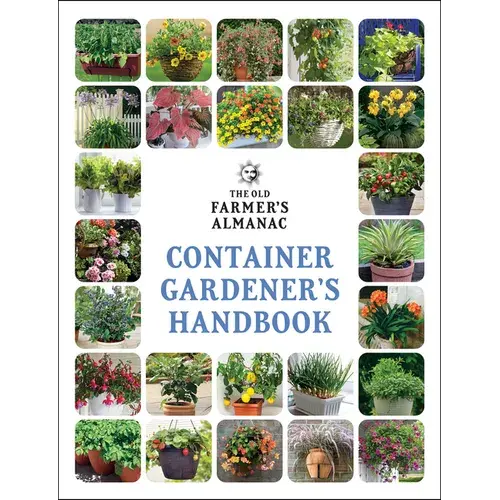 The Old Farmer's Almanac Container Gardener's Handbook - Paperback 1