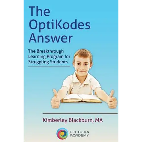 The Optikodes Answer: The Breakthrough Learning Program For Struggling Students - Paperback 1