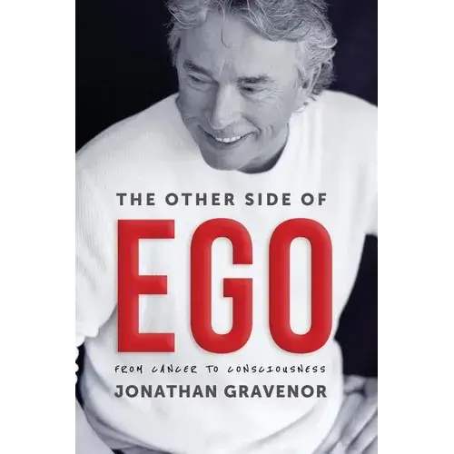 The Other Side Of Ego: From Cancer To Consciousness - Paperback 1