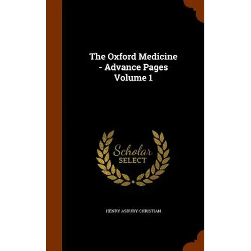 The Oxford Medicine - Advance Pages Volume 1 - Hardcover 1