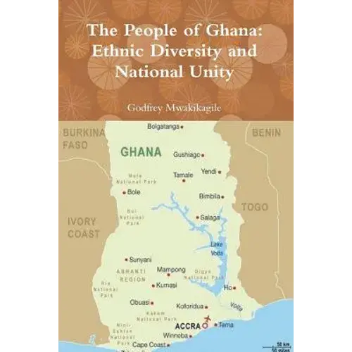The People Of Ghana: Ethnic Diversity And National Unity - Paperback 1