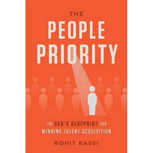 The People Priority: The Ceo's Blueprint For Winning Talent Acquisition - Paperback 1