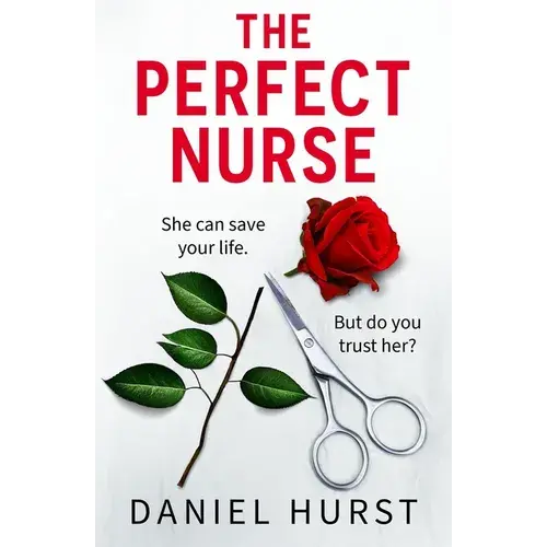 The Perfect Nurse: A Totally Addictive And Unputdownable Psychological Thriller - Paperback 1