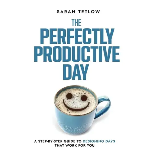 The Perfectly Productive Day - Hardcover 1