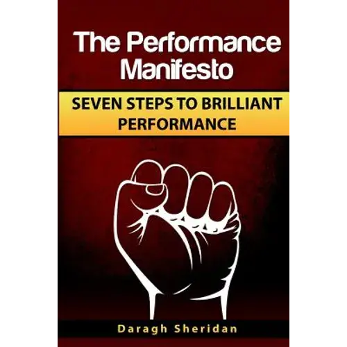 The Performance Manifesto: 7 Steps To Brilliant Performance - Paperback 1