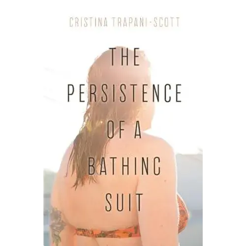 The Persistence Of A Bathing Suit - Paperback 1