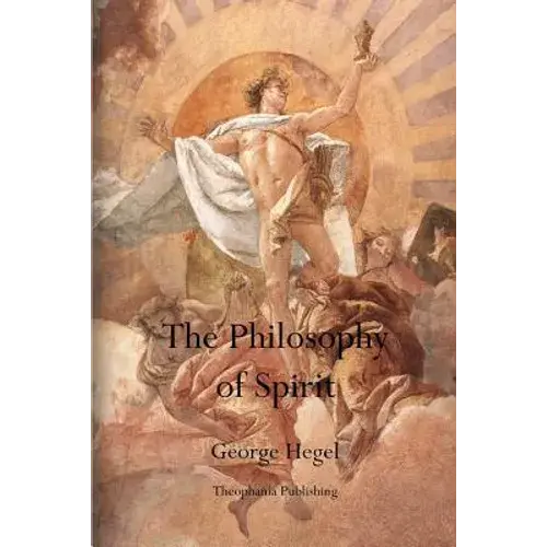 The Philosophy Of Spirit - Paperback 1