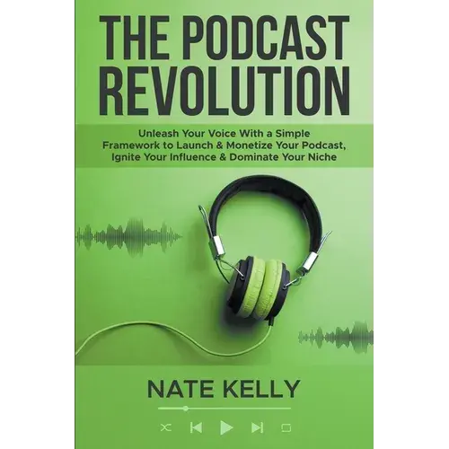 The Podcast Revolution - Paperback 1