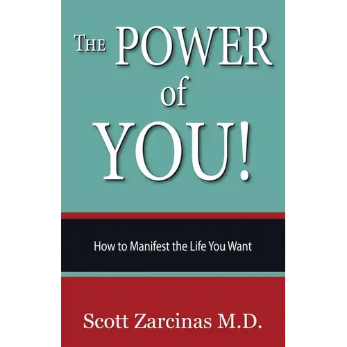 The Power Of You!: How To Manifest The Life You Want - Paperback 1