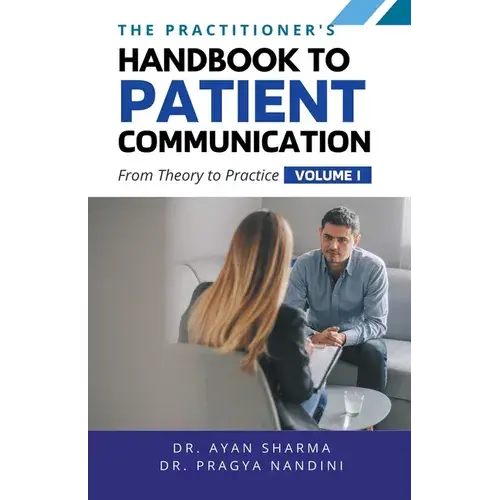 The Practitioners Handbook To Patient Communication From Theory To Practice - Paperback 1