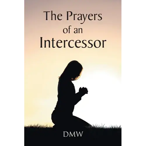 The Prayers Of An Intercessor - Paperback 1