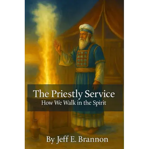 The Priestly Service: How We Walk In The Spirit - Paperback 1