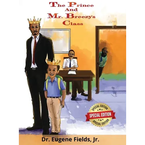 The Prince And Mr. Breezy's Class - Hardcover 1