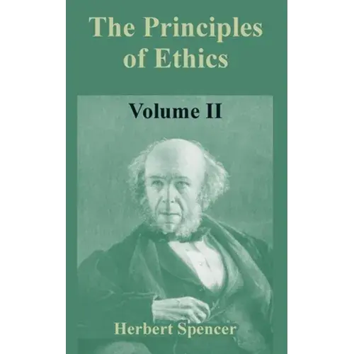 The Principles Of Ethics: Volume Ii - Paperback 1