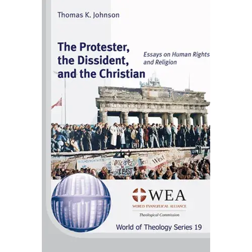 The Protester, The Dissident, And The Christian - Hardcover 1