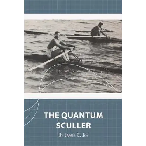 The Quantum Sculler - Paperback 1