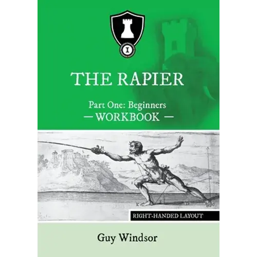 The Rapier Part One Beginners Workbook: Right Handed Layout - Paperback 1