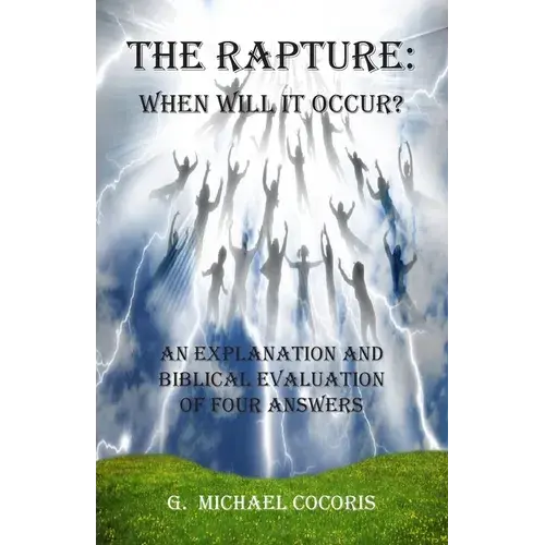 The Rapture: When Will It Occur? - Paperback 1