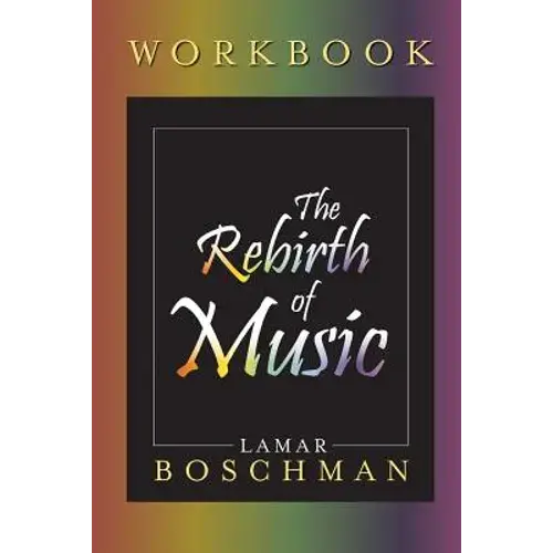 The Rebirth Of Music Workbook - Paperback 1