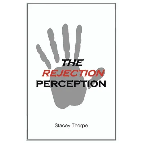The Rejection Perception - Paperback 1