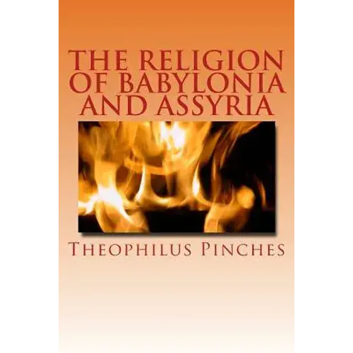 The Religion Of Babylonia And Assyria - Paperback 1