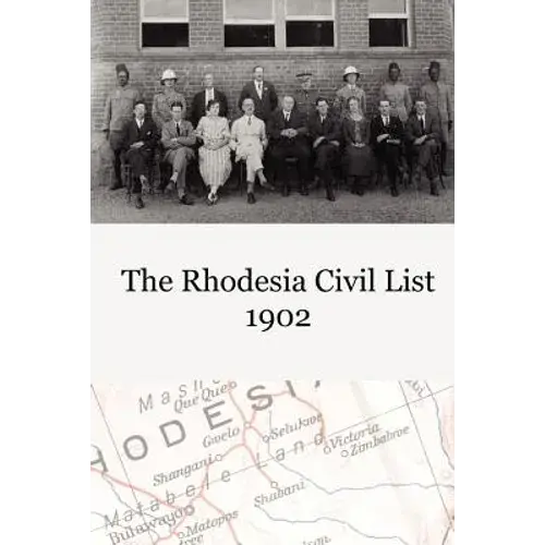 The Rhodesia Civil Service List 1902 - Paperback 1