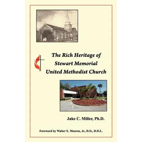 The Rich Heritage Of Stewart Memorial United Methodist Church - Paperback 1