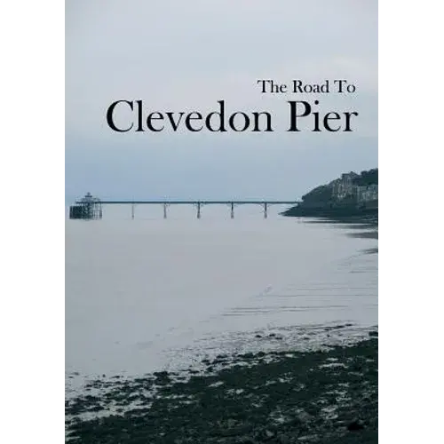 The Road To Clevedon Pier - Paperback 1