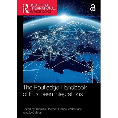The Routledge Handbook Of European Integrations - Paperback 1