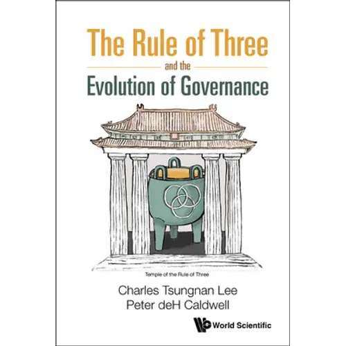 The Rule Of Three And The Evolution Of Governance - Hardcover 1