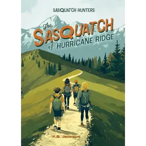 The Sasquatch Of Hurricane Ridge (Sasquatch Hunters, Book #4) - Paperback 1