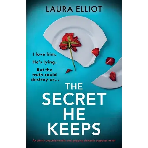 The Secret He Keeps: An Utterly Unputdownable And Gripping Domestic Suspense Novel - Paperback 1